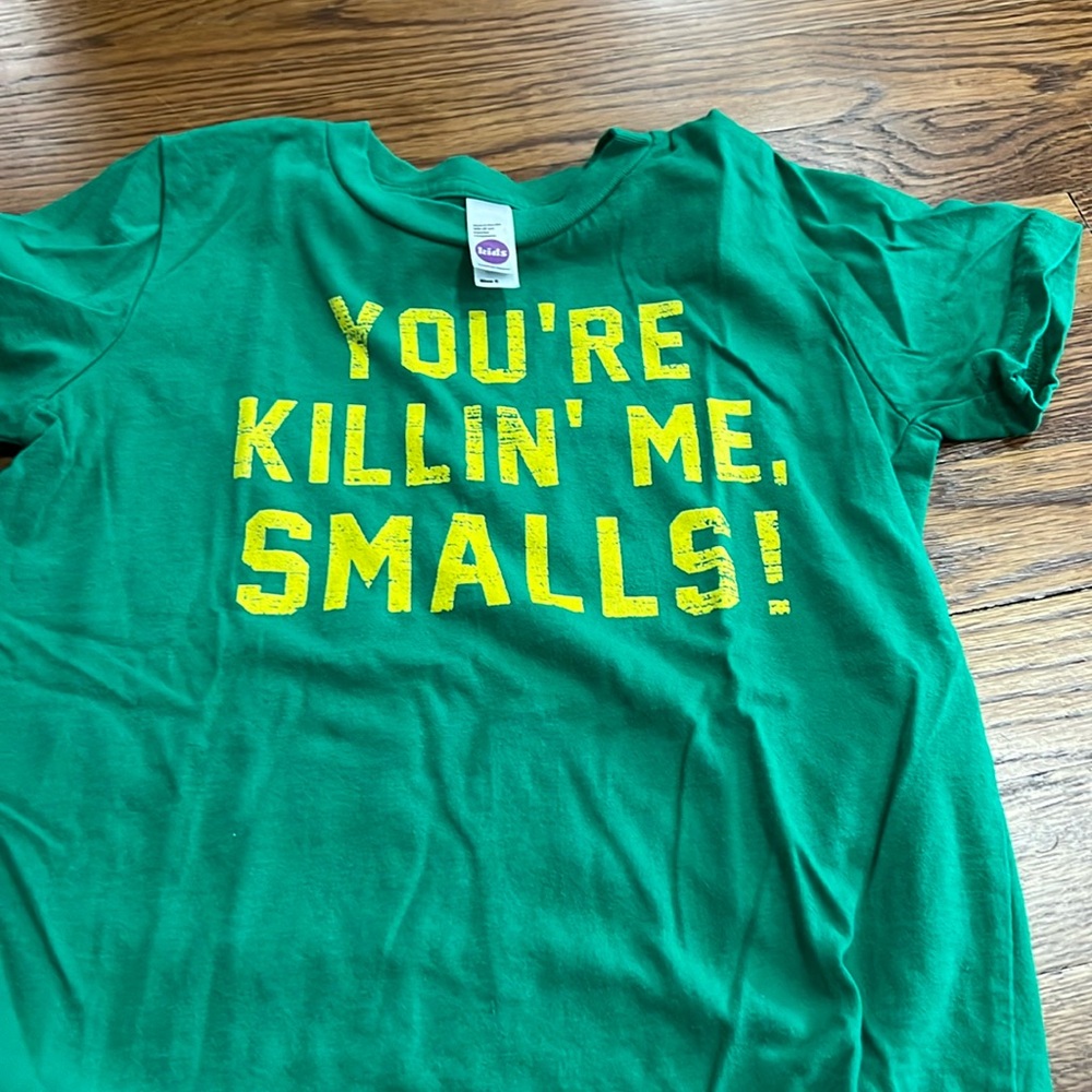 you’re killin me smalls t shirt